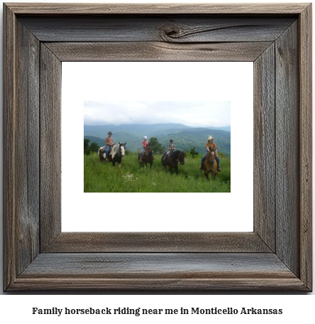 family horseback riding near me in Monticello, Arkansas